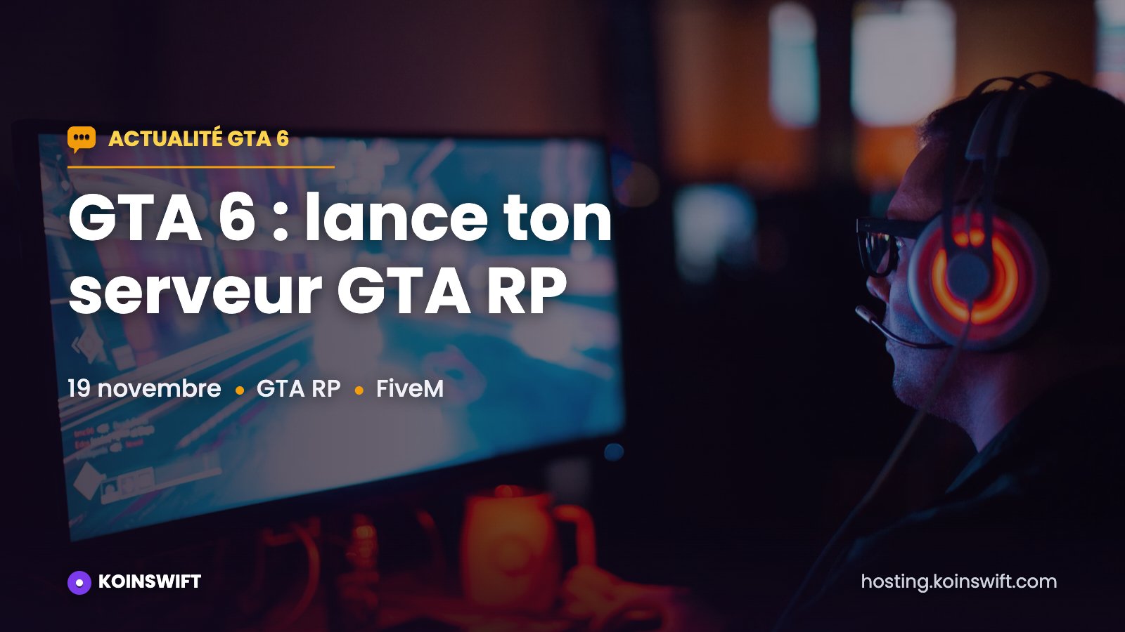 Vignette Actualité GTA 6 : GTA 6 : lance ton serveur GTA RP