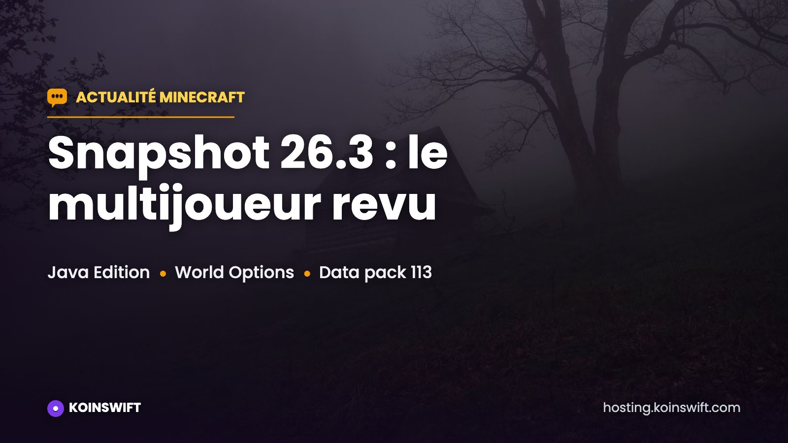 Illustration : snapshot Minecraft 26.3 Java et hébergement de serveur Minecraft