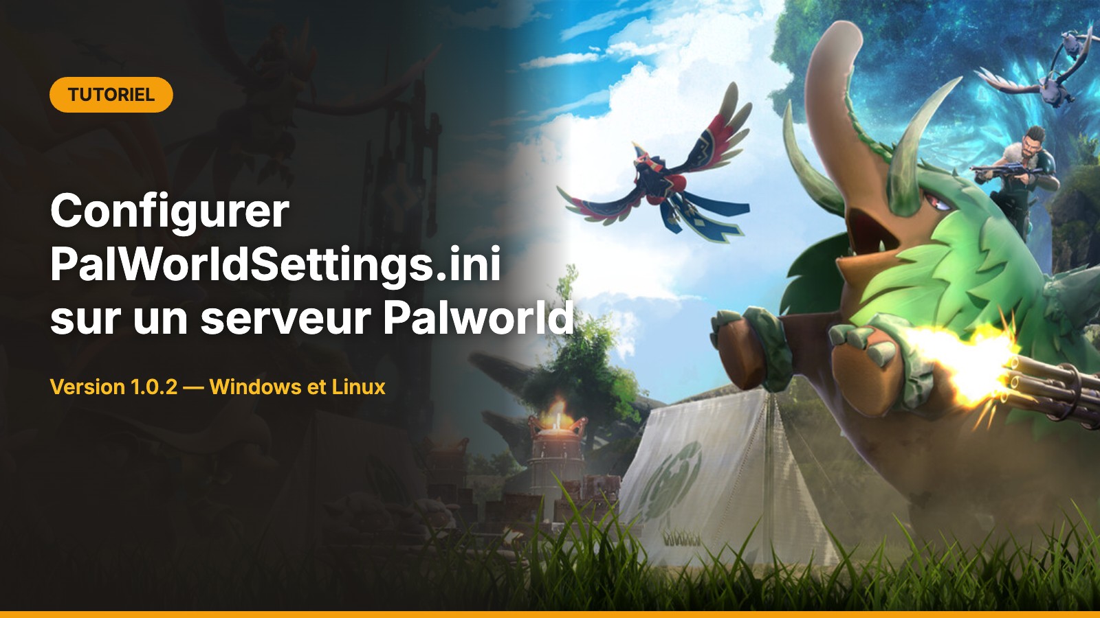 Illustration Palworld avec le libellé Tutoriel et le titre Configurer PalWorldSettings.ini sur un serveur Palworld