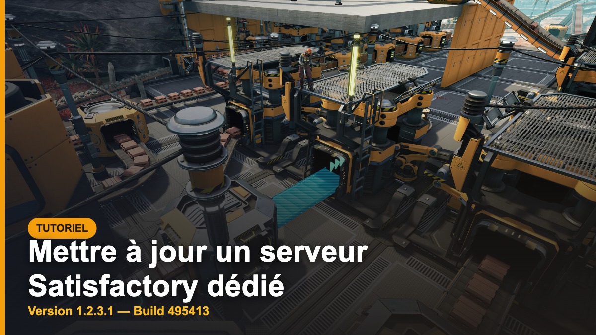 Usine Satisfactory en fonctionnement, illustration du tutoriel de mise à jour d’un serveur dédié en 1.2.3.1